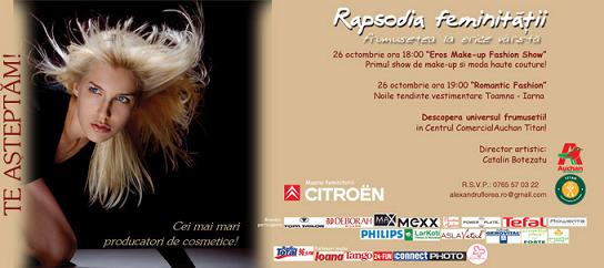 Invitatie la showul de moda al evenimentului Rapsodia Feminitatii! Director artistic: Catalin Botezatu! Vineri, 26 octombrie, ora 18:00, Centrul Comercial AUCHAN Titan!