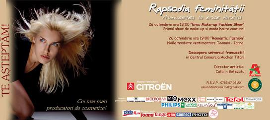 Invitatie la showul de moda al evenimentului Rapsodia Feminitatii! Director artistic: Catalin Botezatu! Vineri, 26 octombrie, ora 18:00, Centrul Comercial AUCHAN Titan!