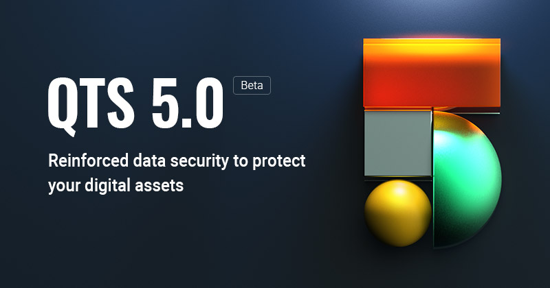 Versiunea QTS 5.0 Beta a sistemului de operare pentru NAS-urile QNAP oferă kernel actualizat, securitate îmbunătățită și predicția defecțiunilor unităților de stocare cu ajutorul AI